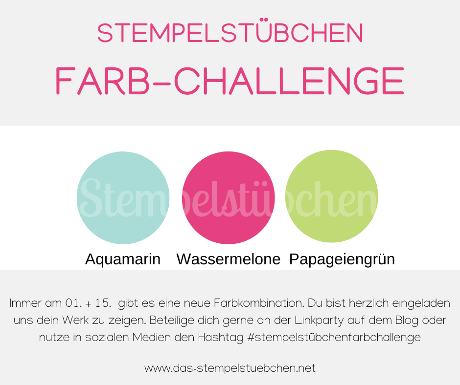 Farb-Challenge Wassermelone Aquamarin Papageiengrün Stampin Up Farbkombination